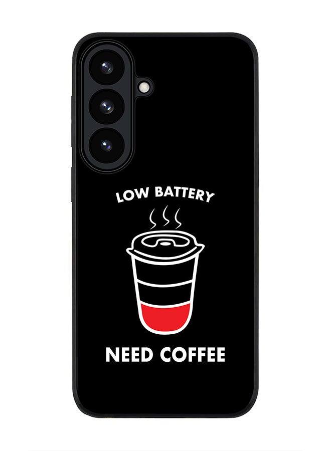 For Samsung Galaxy S26 Plus Case,Slim fit Camera Protection, Shockproof Thin Phone cover  - Low battery need coffee