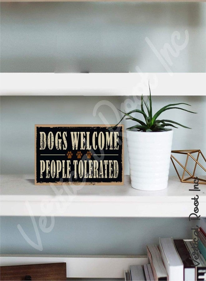 Vertical Root Inc | Wooden Dog Sign Board | Dogs Welcome People Tolerated 10 x 5 inch | Decorative Funny with Hanging Rope for Wall and Door - Image 3