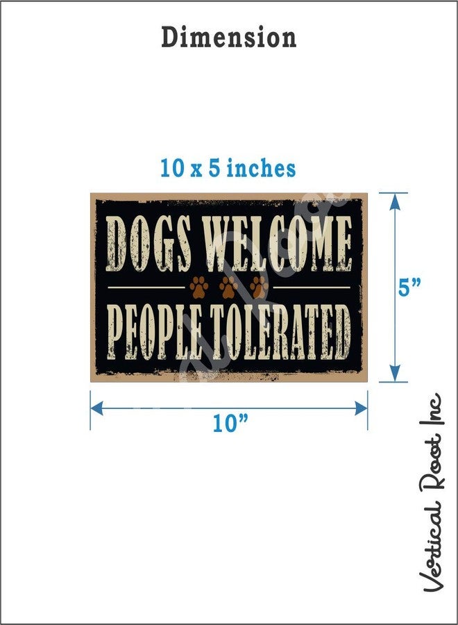 Vertical Root Inc | Wooden Dog Sign Board | Dogs Welcome People Tolerated 10 x 5 inch | Decorative Funny with Hanging Rope for Wall and Door - Image 5