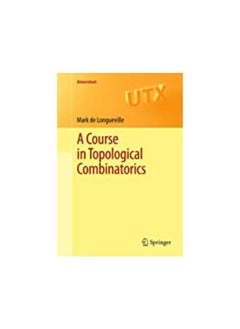 A Course in Topological Combinatorics (Universitext) 