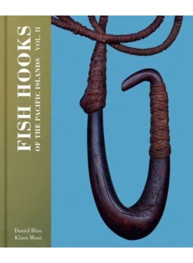 Fish Hooks of the Pacific Islands : Vol. II 