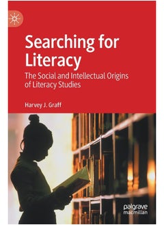 Searching for Literacy: The Social and Intellectual Origins of Literacy Studies 