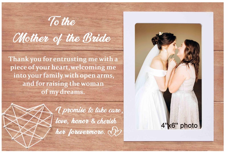 Mother of the Bride Gift from GroomMotherinLaw Present from GroomMom Wedding PresentBridal Shower GiftWooden Handmade Picture Frame for 6x 4 PhotoThank You for Raising the Woman of My Dreams