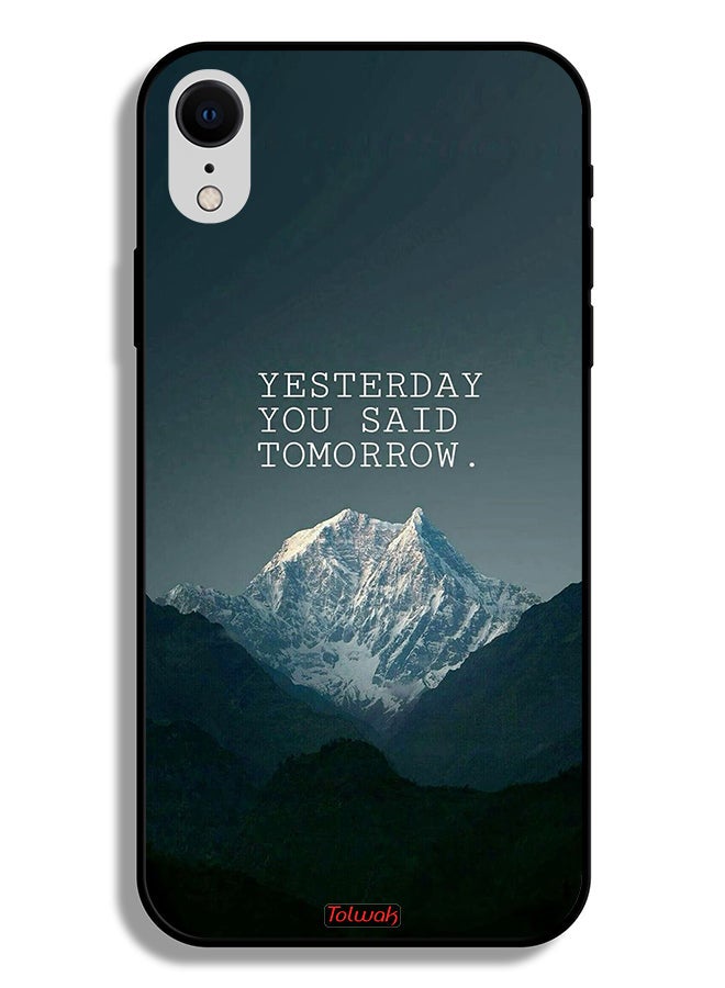 Tolwak Apple iPhone XR Protective Case Yesterday You Said Tomorrow - Image 2