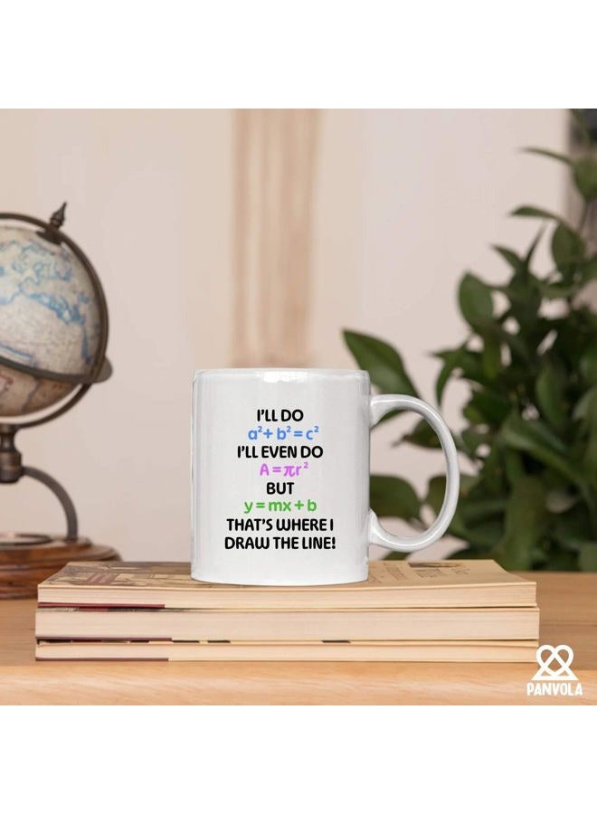 Panvola I'll Do Math Funny Math Lover Gifts Math Student Teacher Gifts Algebra Mathematics Novelty Drinkware Ceramic Mug 11 oz White - Image 4