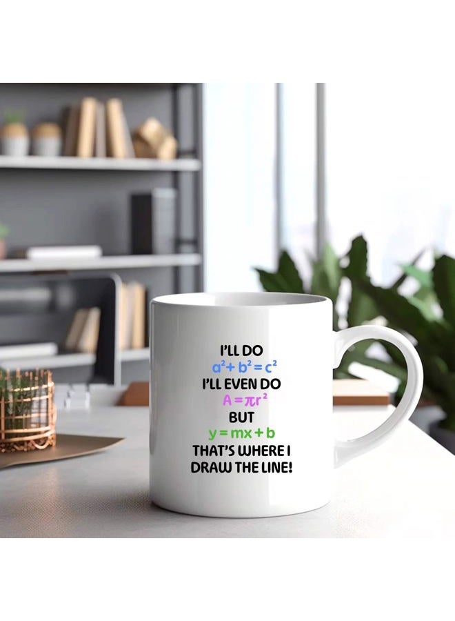 Panvola I'll Do Math Funny Math Lover Gifts Math Student Teacher Gifts Algebra Mathematics Novelty Drinkware Ceramic Mug 11 oz White - Image 5