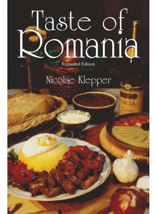 Taste of Romania Expanded Edition - Paperback