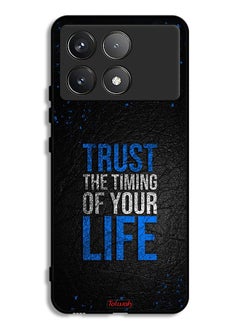 Xiaomi Poco F6 Pro Protective Case Cover Trust The Timing Of Your Life