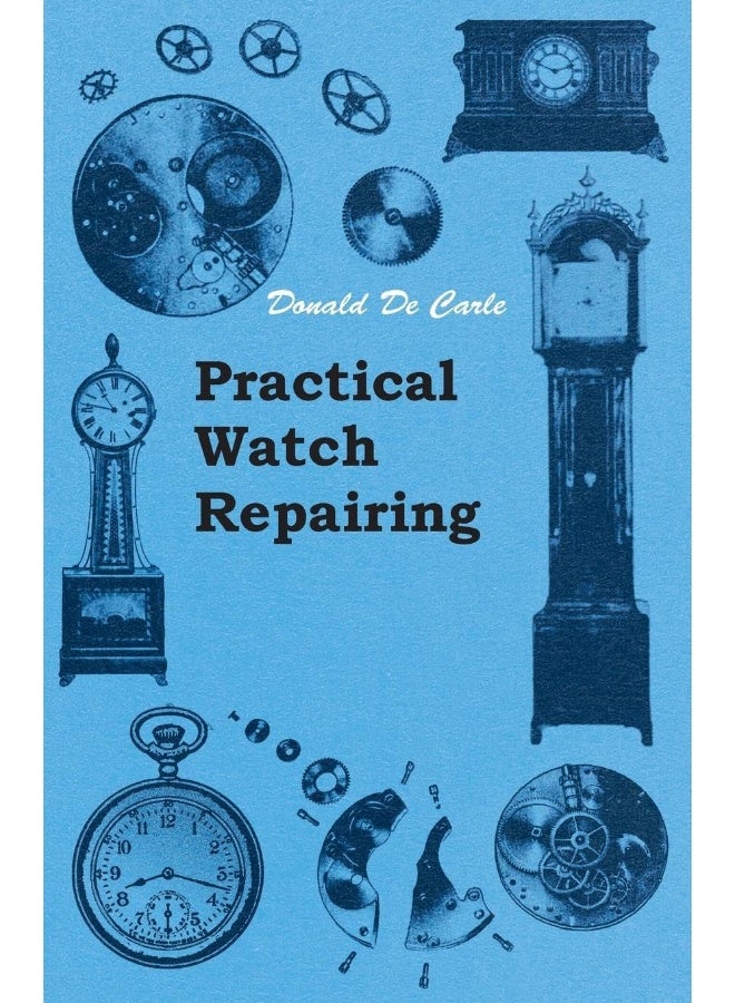 Practical Watch Repairing 