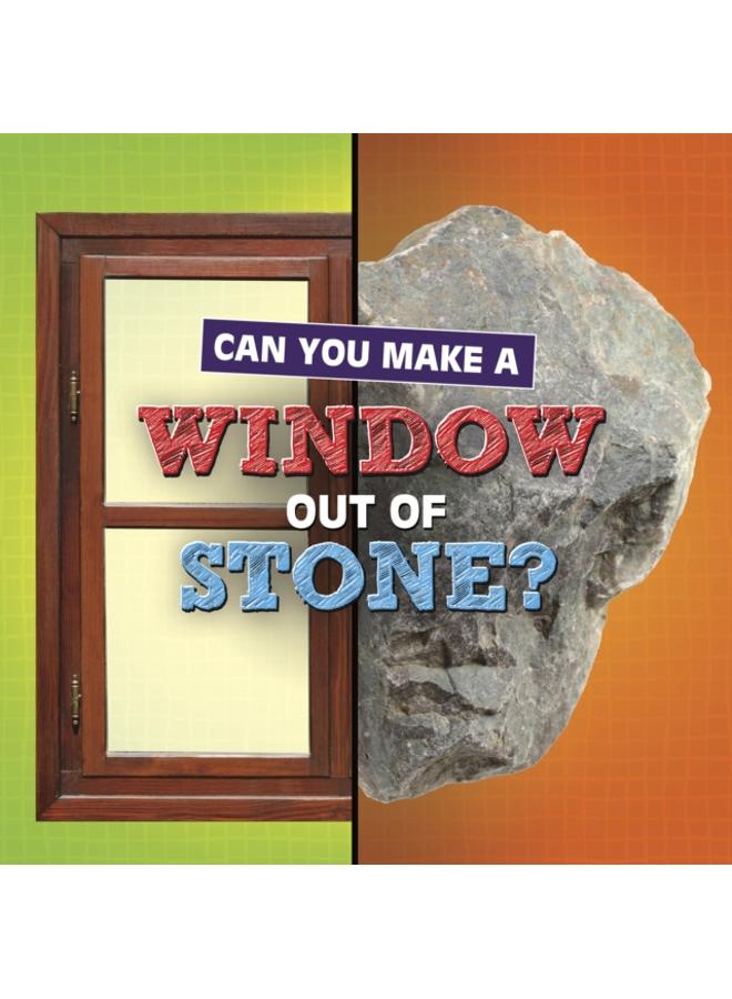 Can You Make a Window Out of Stone? 