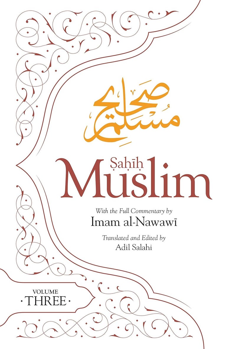 Sahih Muslim Volume 3 With The Full Commentary By Imam Nawawi