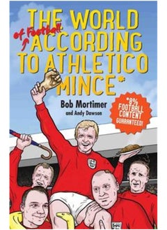The World of Football According to Athletico Mince