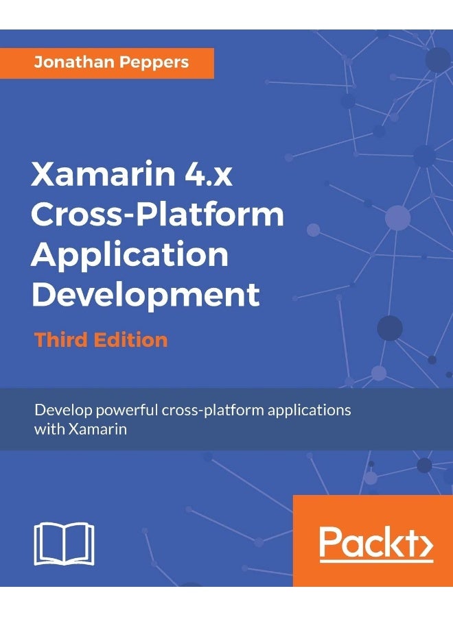Xamarin 4.x Cross-Platform Application Development