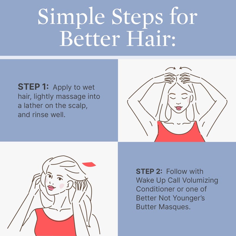 Better Not Younger Wake Up Call Volumizing Biotin Shampoo 8.4 fl oz â€“ Designed for Women Over 40 with Thinning Hair - Volumizes, Lifts & Nourishes - Sulfate Free, Color - Safe Shampoo for Fine Hair. - Image 4