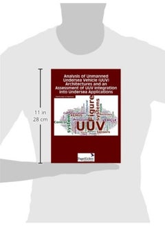 Analysis of Unmanned Undersea Vehicle (Uuv) Architectures and an Assessment of Uuv Integration Into Undersea Applications  - Image 1