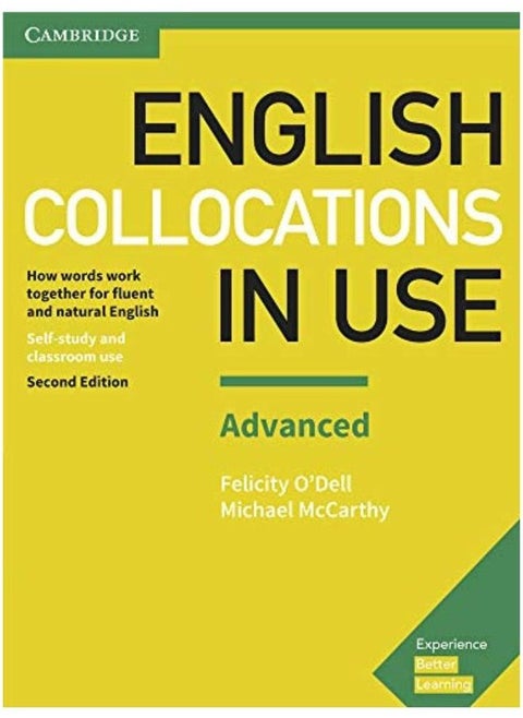 English Collocations in Use Advanced Book with Answers: How Words Work Together for Fluent and Natural English