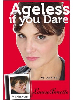 Ageless if you Dare, second edition