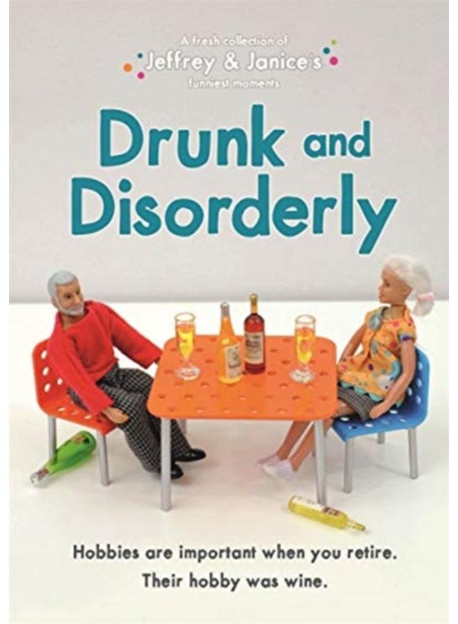 Jeffrey and Janice: Drunk and Disorderly 