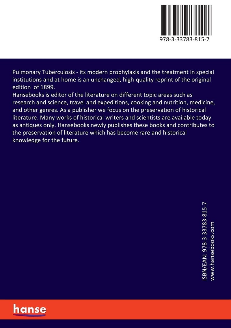 Pulmonary Tuberculosis: its modern prophylaxis and the treatment in special institutions and at home - Image 2
