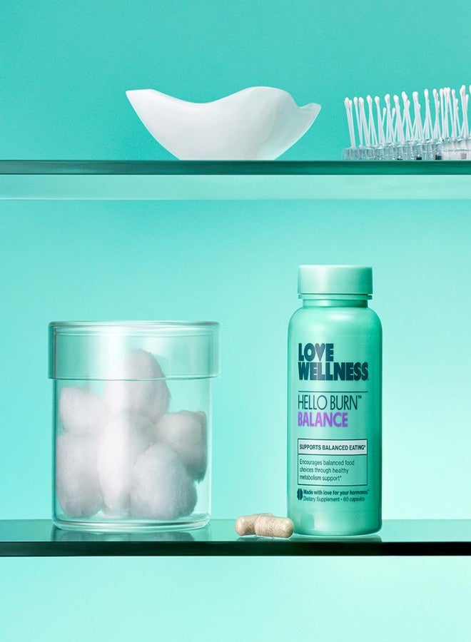 Love Wellness Hello Burn Balance | Selenium, Green Tea, Chromium | 60 Count - Image 4