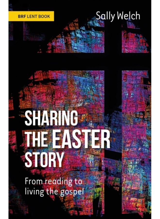 Sharing the Easter Story From reading to living the gospel - Paperback