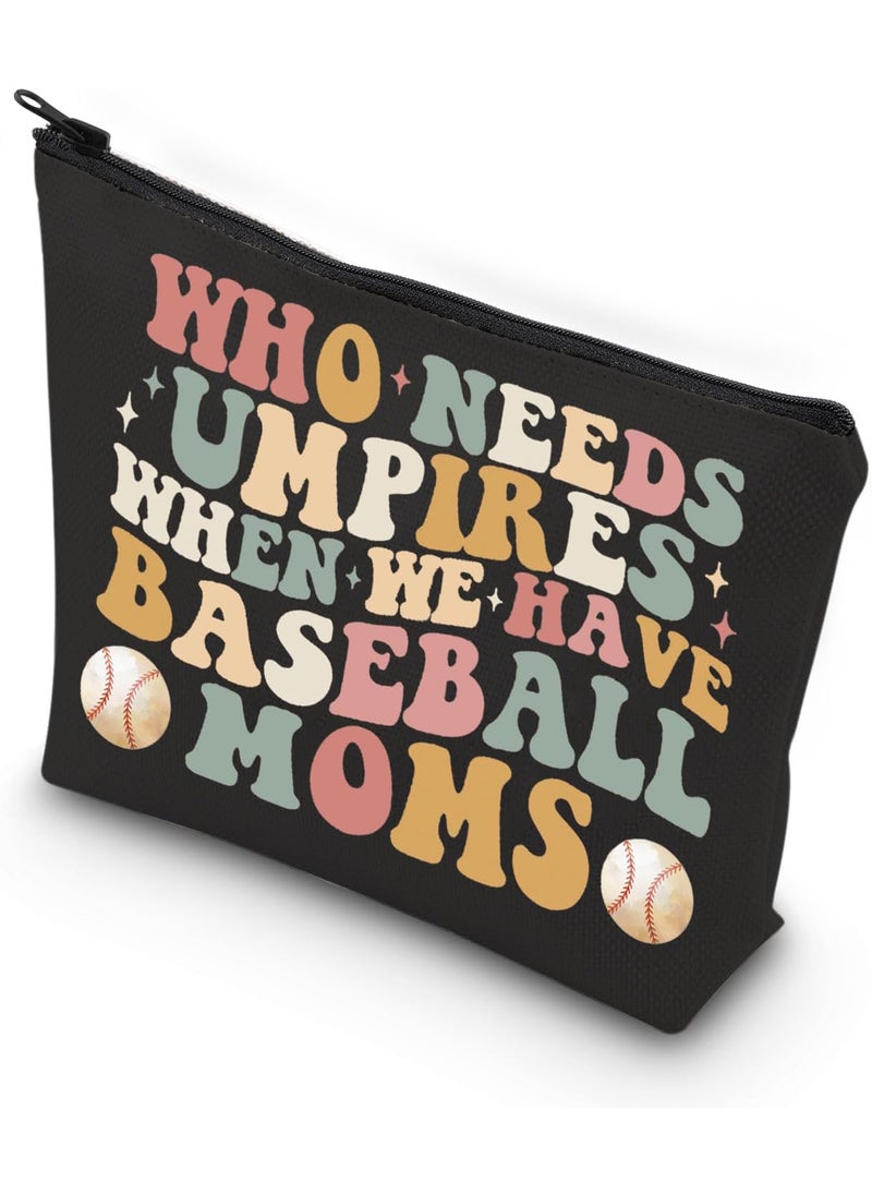 WCGXKO - WCGXKO Baseball gift Wavy Stacked Gift Who Needs Umpires When We Have Baseball Mama Zipper Pouch Makeup Bag (HAVE BASEBALL) - Image 1