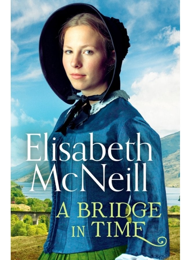 A Bridge in Time A moving Scottish historical saga - Paperback