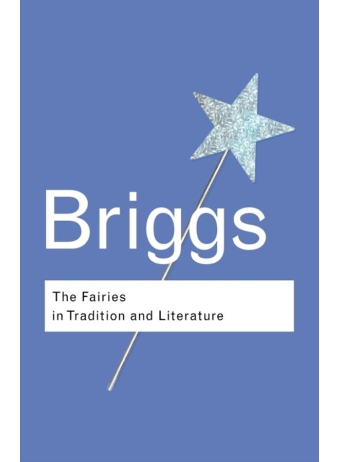 The Fairies in Tradition and Literature