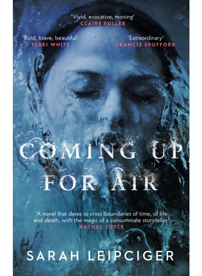 Coming Up for Air : A remarkable true story richly reimagined 