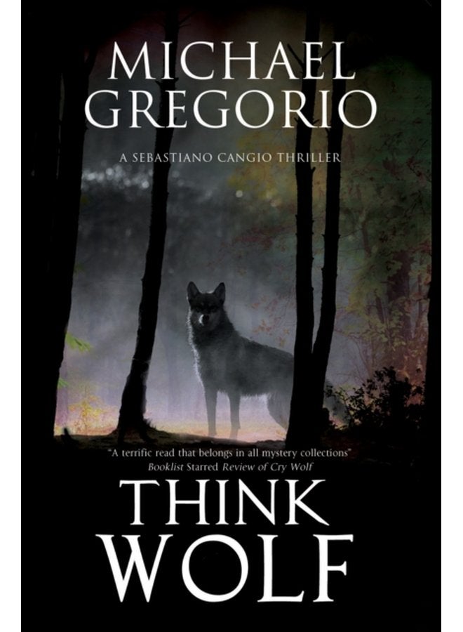Think Wolf A Mafia Thriller Set in Rural Italy 2 - Hardback