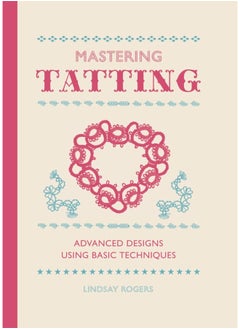 Mastering Tatting 