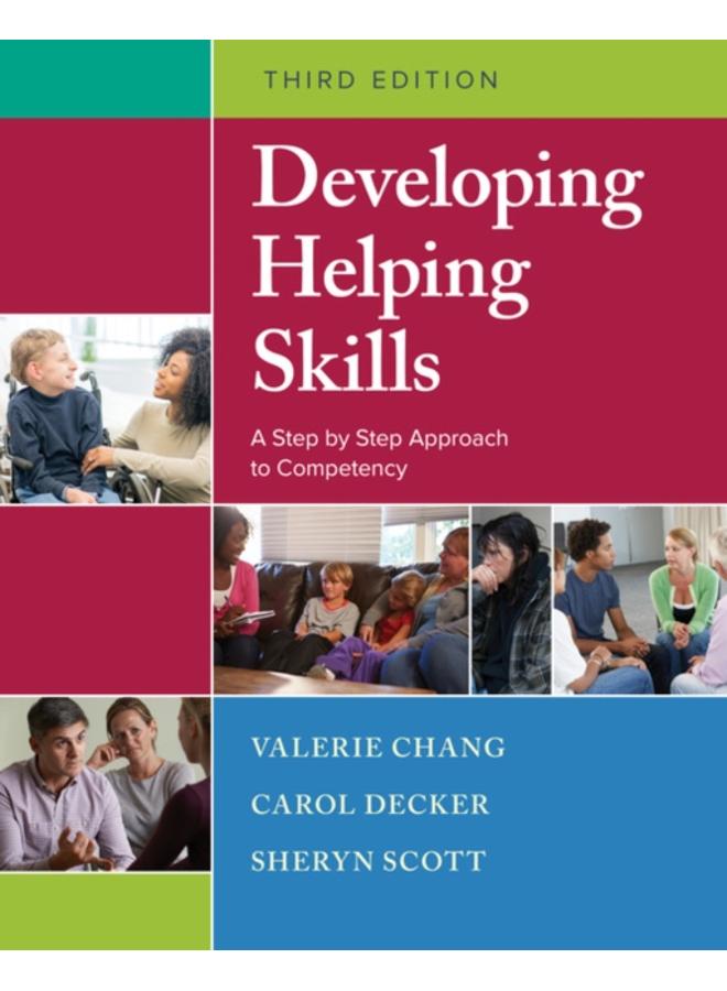 Developing Helping Skills : A Step-by-Step Approach to Competency