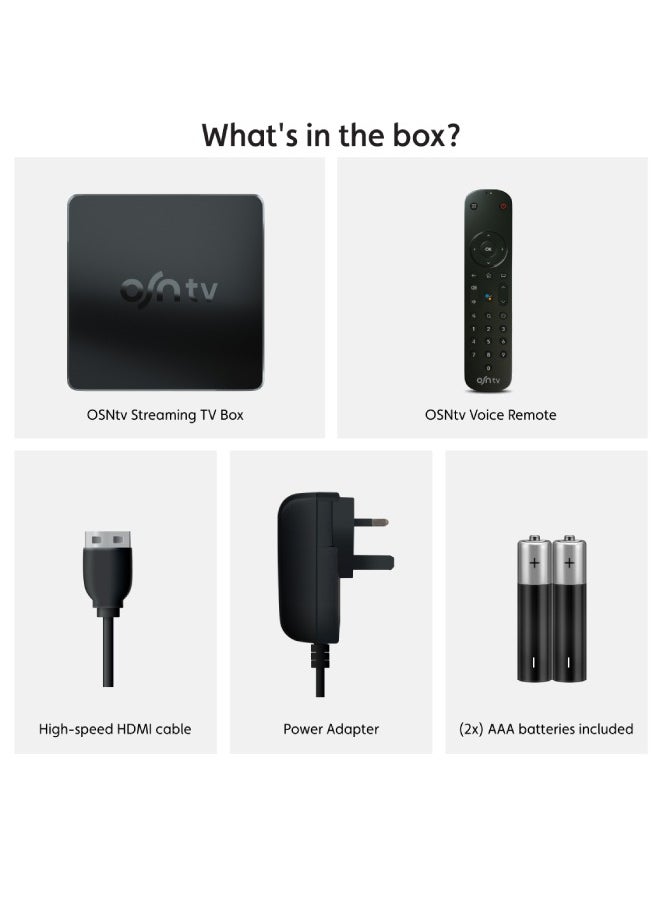 أو إس إن - اشتراك OSNtv (3 اشهر)، ترفيه OSN+ متضمن مع الجهاز الجديد بدقة 4K | جهاز التحكم الصوتي عن بُعد | Wi-Fi وإيثرنت | مشغل بواسطة Android 11.0 - Image 1