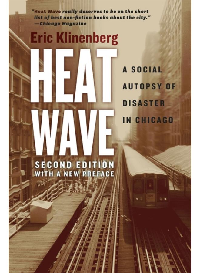 Heat Wave : A Social Autopsy of Disaster in Chicago