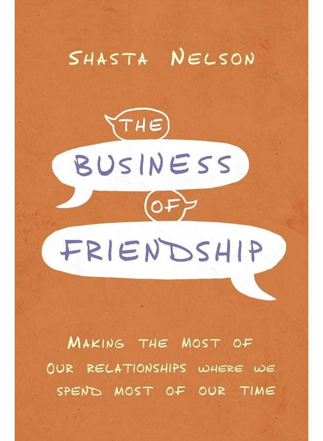 The Business of Friendship