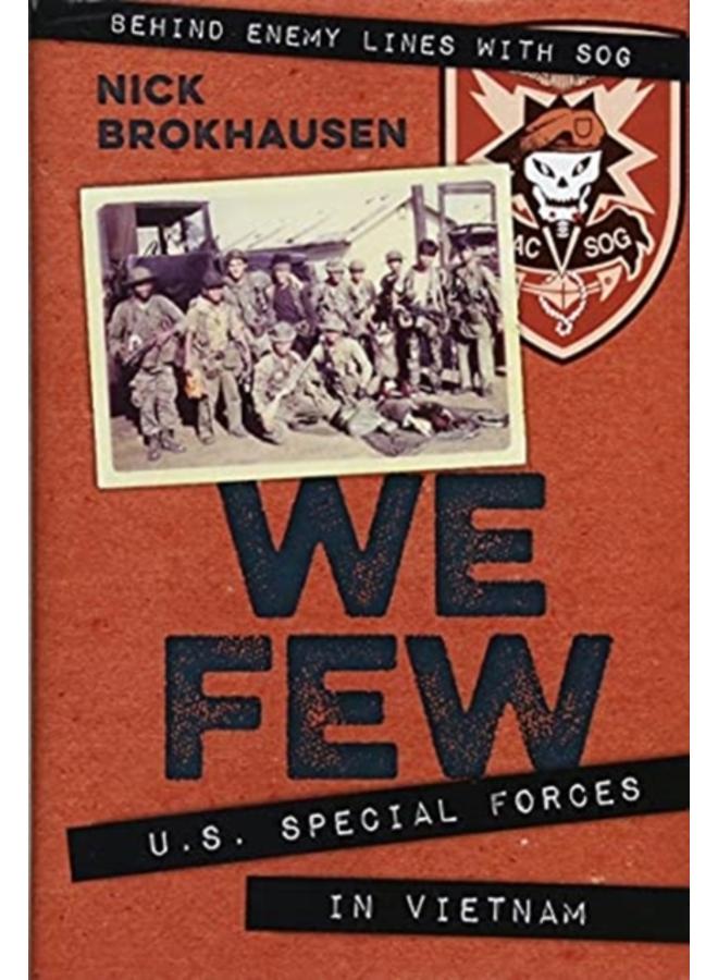 We Few : U.S. Special Forces in Vietnam 