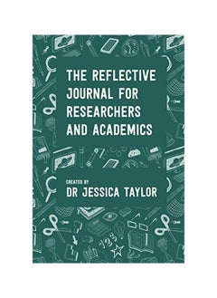 The Reflective Journal For Researchers And Academics 