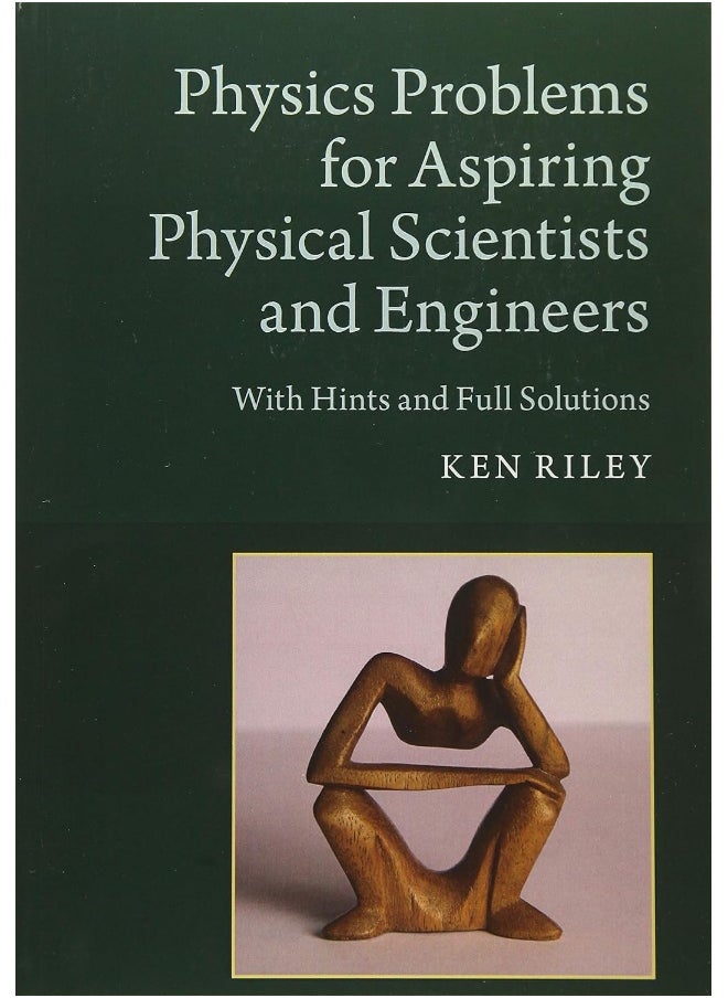 Physics Problems for Aspiring Physical Scientists and Engineers: With Hints and Full Solutions  - Image 1