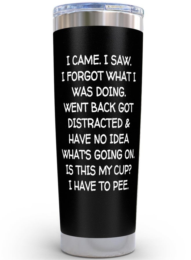 KLUBI Birthday Gifts for Women Men - I Came I Saw I Forgot Tumbler 20oz Black Gag Gifts Funny Adult Grandpa Gifts for Him Drinking Cups for Elderly Senior Citizen Tumbler I Came I Saw I Forgot Coffee Mug - Image 1