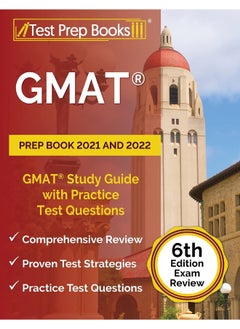 GMAT Prep Book 2021 and 2022: GMAT Study Guide with Practice Test Questions [6th 