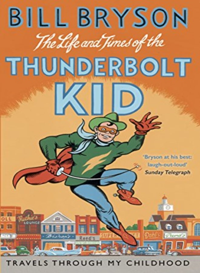 The Life And Times Of The Thunderbolt Kid 