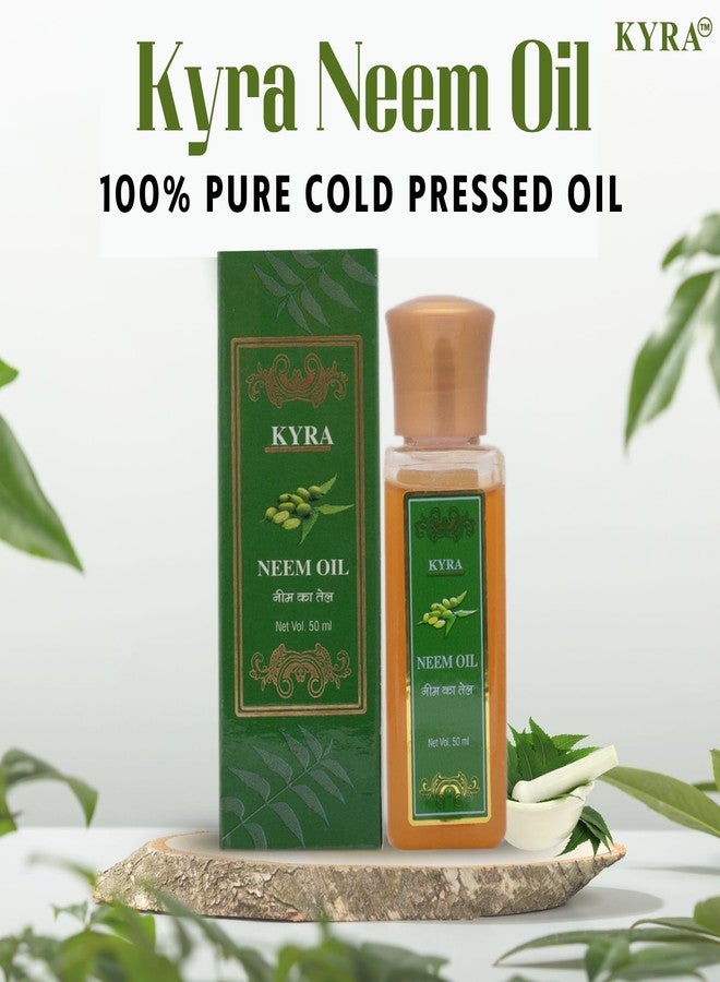 Kyra Neem Oil (50 ml) | 100% Cold Pressed Neem Oil for Hair Growth, Hair Fall, Dandruff & Lice | Pure neem oil for Acne, Wrinkles, Skin & Face Care| Natural Oil for Scalp Nourishment & Irritated Skin - Image 2
