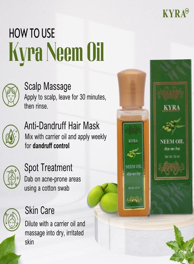 Kyra Neem Oil (50 ml) | 100% Cold Pressed Neem Oil for Hair Growth, Hair Fall, Dandruff & Lice | Pure neem oil for Acne, Wrinkles, Skin & Face Care| Natural Oil for Scalp Nourishment & Irritated Skin - Image 3