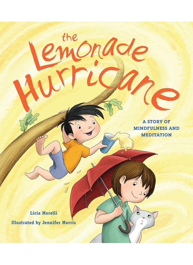 The Lemonade Hurricane: A Story of Mindfulness and Meditation 