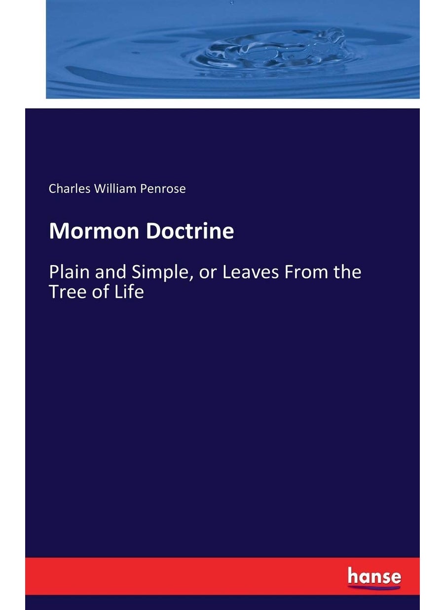 Mormon Doctrine: Plain and Simple, or Leaves From the Tree of Life  - Image 1
