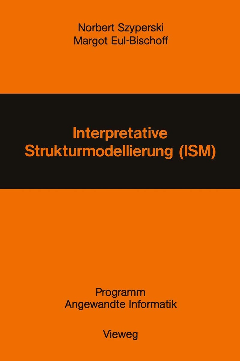 Interpretative Strukturmodellierung (ISM): Stand der Forschung und Entwicklungsmöglichkeiten