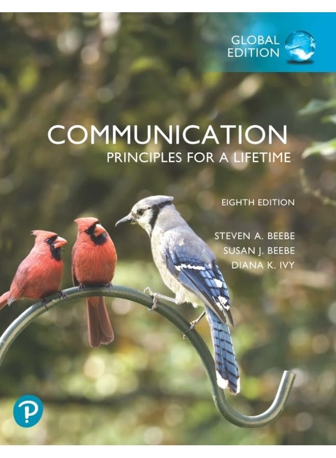Communication: Principles for a Lifetime, Global Edition 