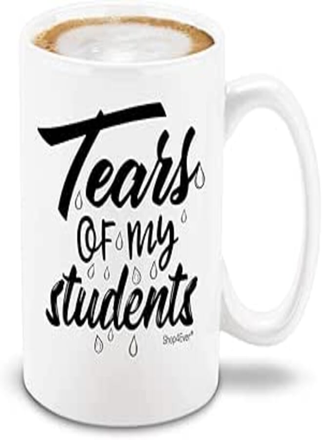 shop4ever Tears of My Students Ceramic Coffee Mug Tea Cup, Funny Teacher Idea Gift 11 oz (White)