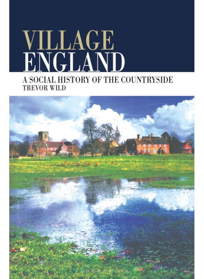 Village England A Social History of the Countryside - Paperback