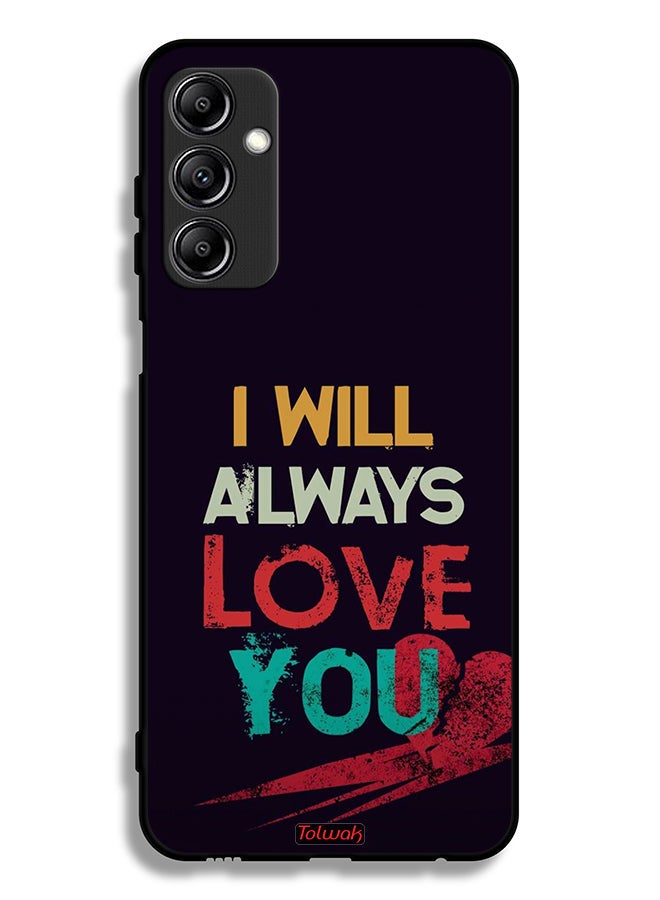 Tolwak Samsung Galaxy A24 4G Protective Case Cover I Will Always Love You - Image 1